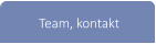 Team, kontakt