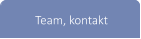 Team, kontakt